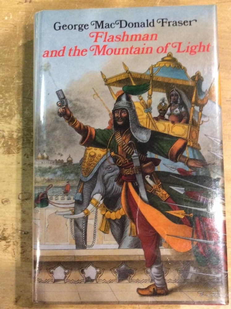 Item #10055 FLASHMAN AND THE MOUNTAIN OF LIGHT. George MacDonald Fraser.