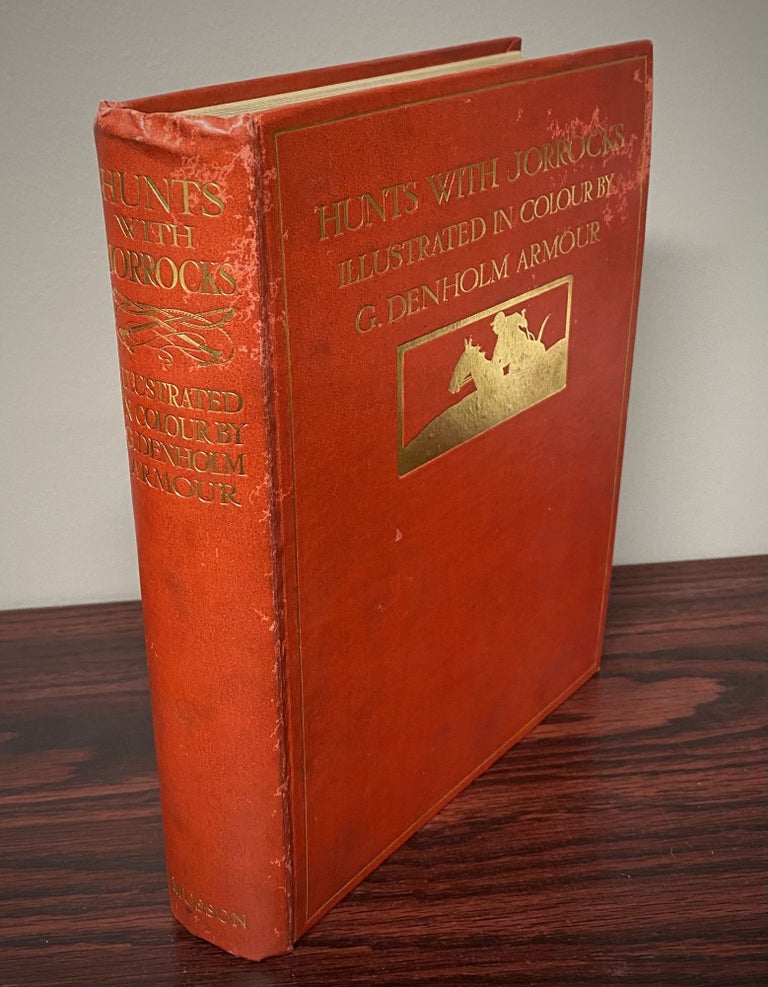 Item #11250 HUNTS WITH JORROCKS From Handley Cross by Robert Surtees. With illustrations by G....
