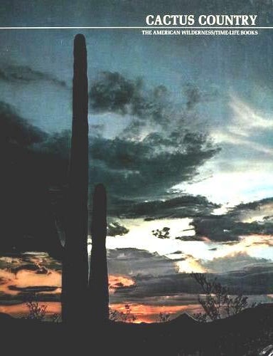 Item #11356 CACTUS COUNTRY. Edward Abbey