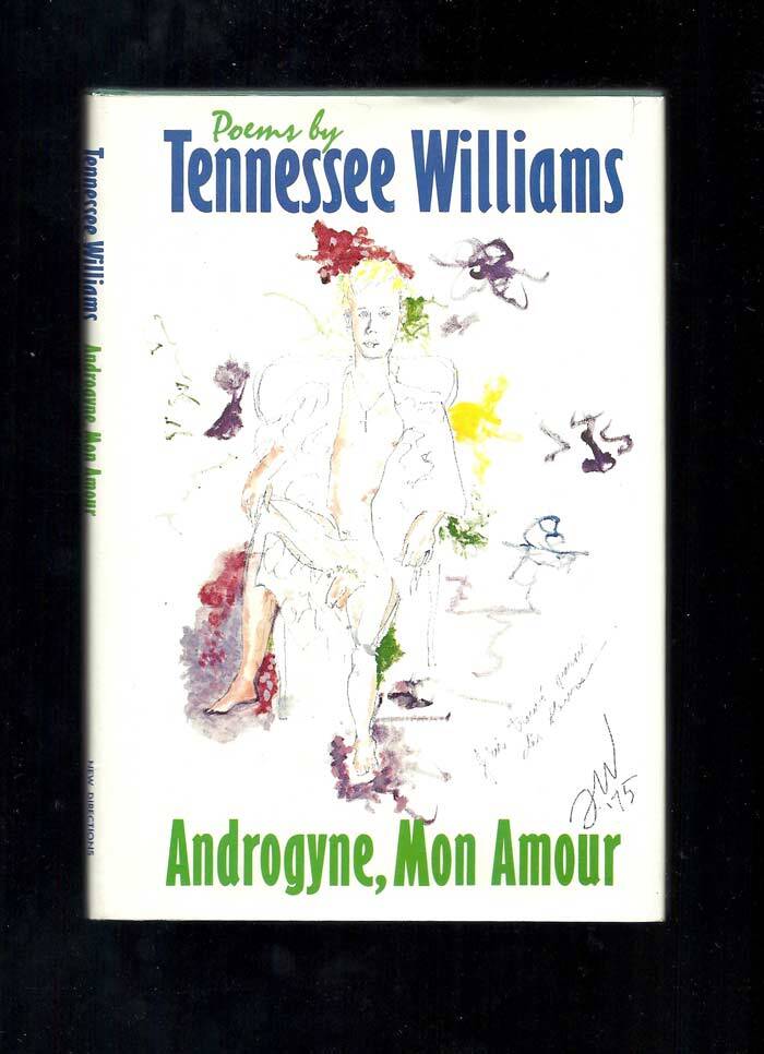 Item #12063 ANDROGYNE, MON AMOUR. Tennrssee Williams