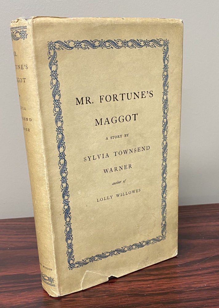 Item #12439 MR. FORTUNE'S MAGGOT. Sylvia Townsend Warner