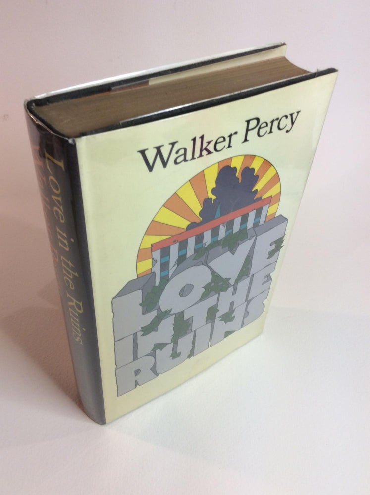 Item #12650 LOVE IN THE RUINS. Walker Percy