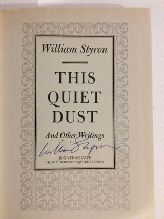 THIS QUIET DUST AND OTHER WRITINGS. Signed