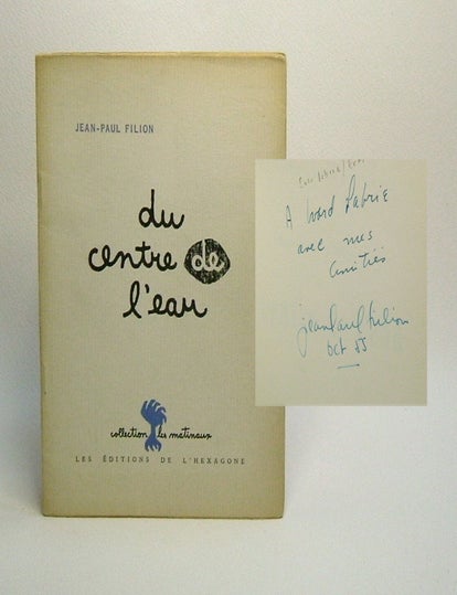 Item #16517 DU CENTRE DE L'EAU. Jean-Paul Filion