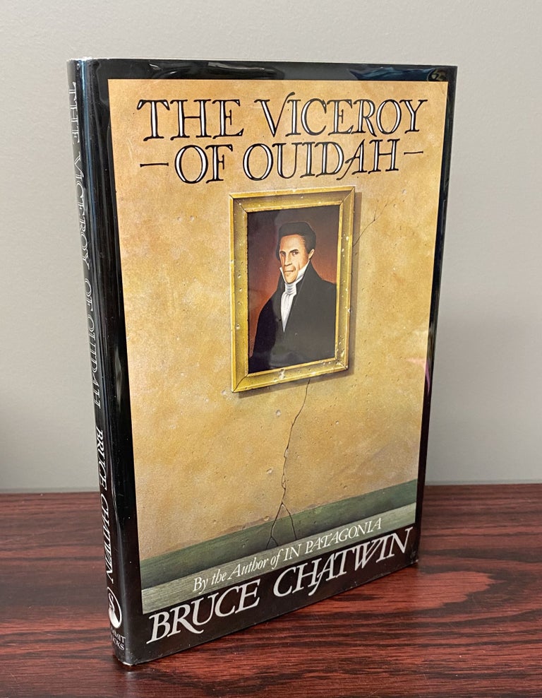 Item #19130 THE VICEROY OF OUIDAH. Bruce Chatwin