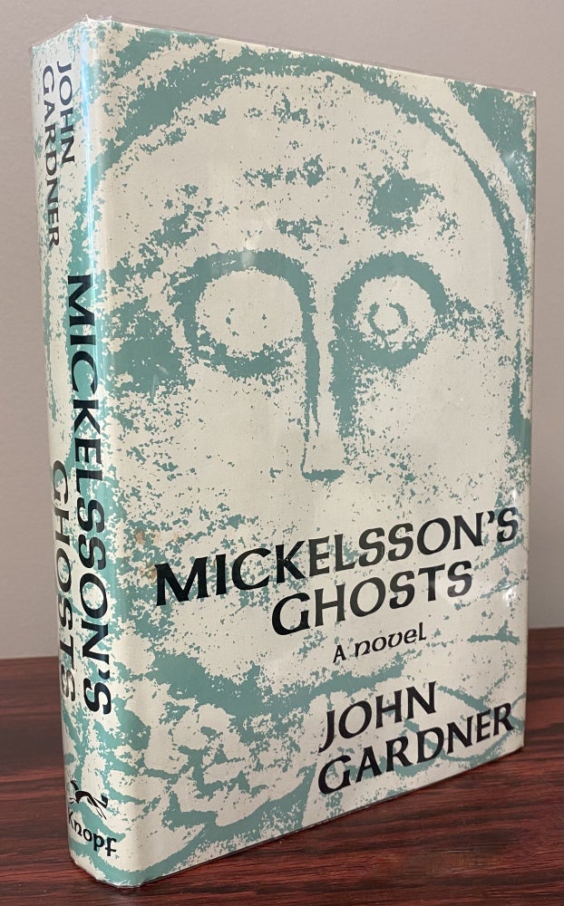Item #19919 MICKELSSON'S GHOSTS. John Gardner