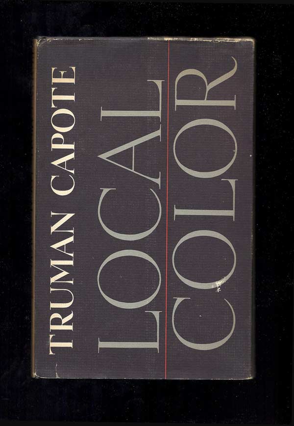 Item #20366 LOCAL COLOR. Truman Capote.