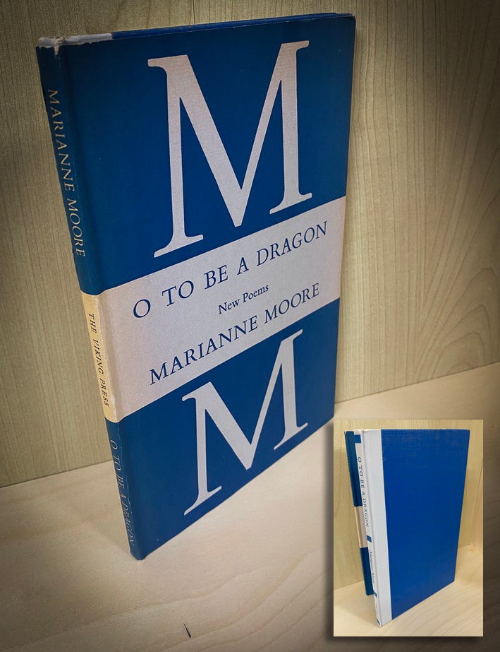 Item #20754 O TO BE A DRAGON. Marianne Moore