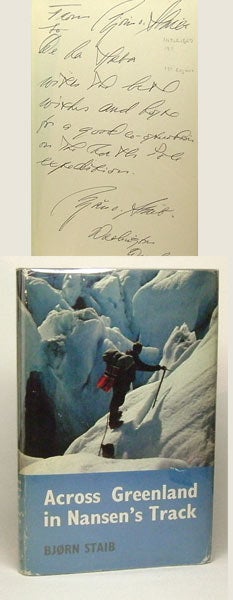 Item #21206 Across Greenland in Nansen's Track. Signed. Bjorn Staib.