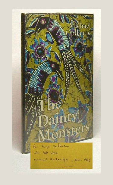 Item #26763 THE DAINTY MONSTERS. Signed. Michael Ondaatje