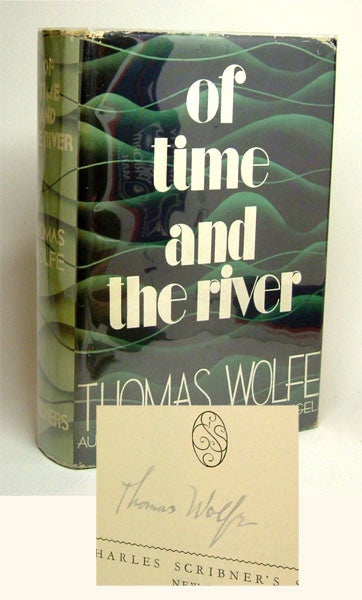 Item #26774 OF TIME AND THE RIVER. Signed. Thomas Wolfe