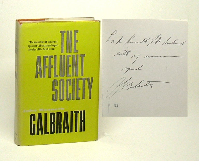 Item #26843 THE AFFLUENT SOCIETY. Signed. John Kenneth Galbraith