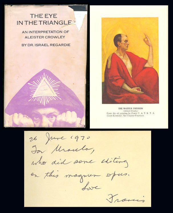 Item #26938 THE EYE IN THE TRIANGLE. An Interpretation of Aleister Crowley. Inscribed. Israel...