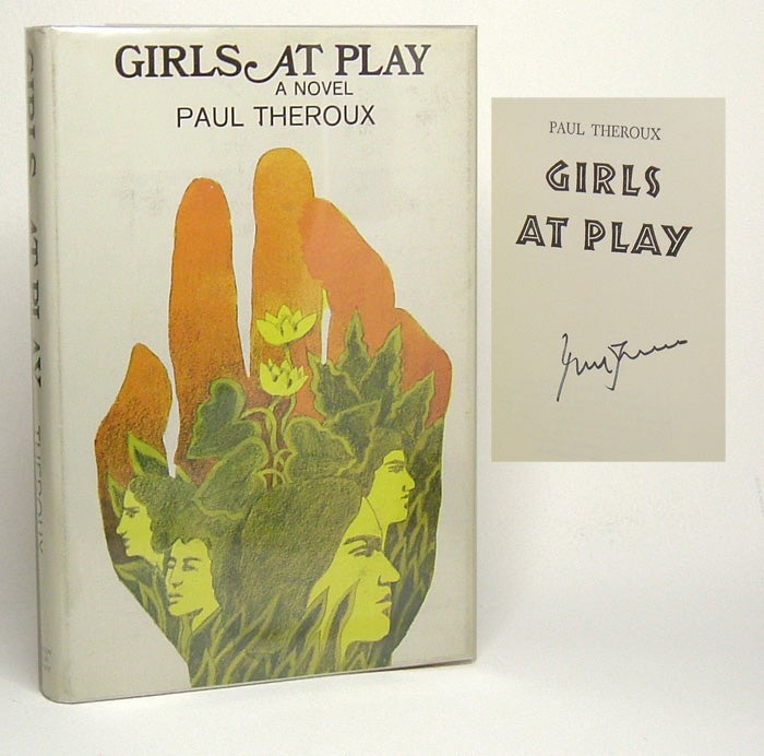 Item #27110 GIRLS AT PLAY. Signed. Paul Theroux.