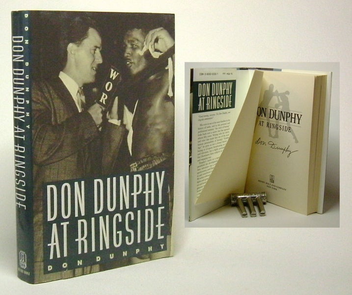 Item #27533 DON DUNPHY AT RINGSIDE. Signed. Don Dunphy.