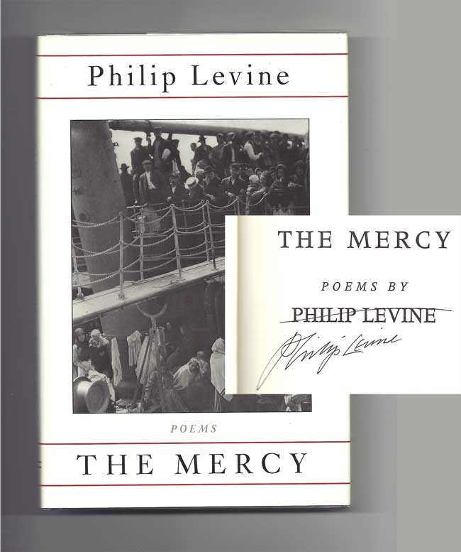 Item #27896 THE MERCY. Signed. Philip Levine.