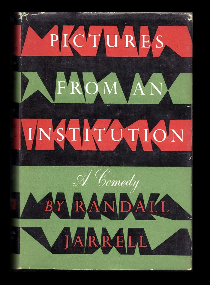 Item #27997 PICTURES FROM AN INSTITUTION. Randall Jarrell