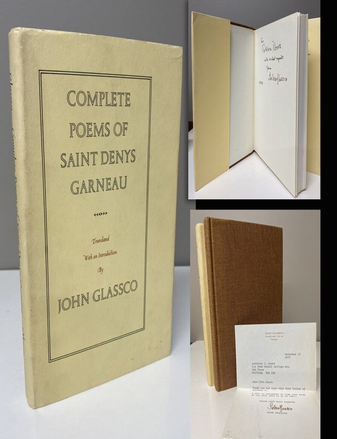 Item #28067 COMPLETE POEMS OF SAINT DENYS GARNEAU. Translated With An Introduction Inscribed by...