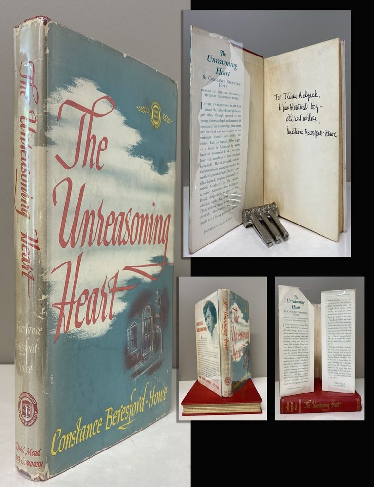 THE UNREASONING HEART. Inscribed by Beresford-Howe | Constance ...