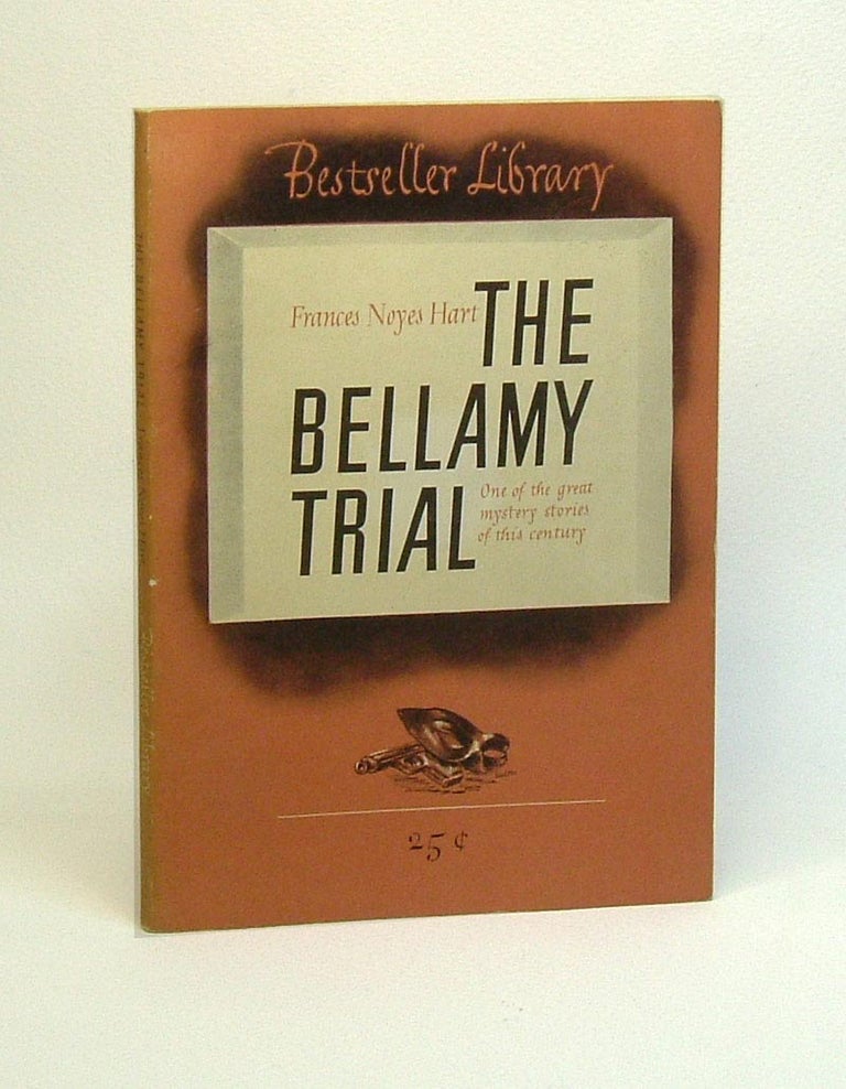 Item #28545 THE BELLAMY TRIAL. Frances Noyes Hart