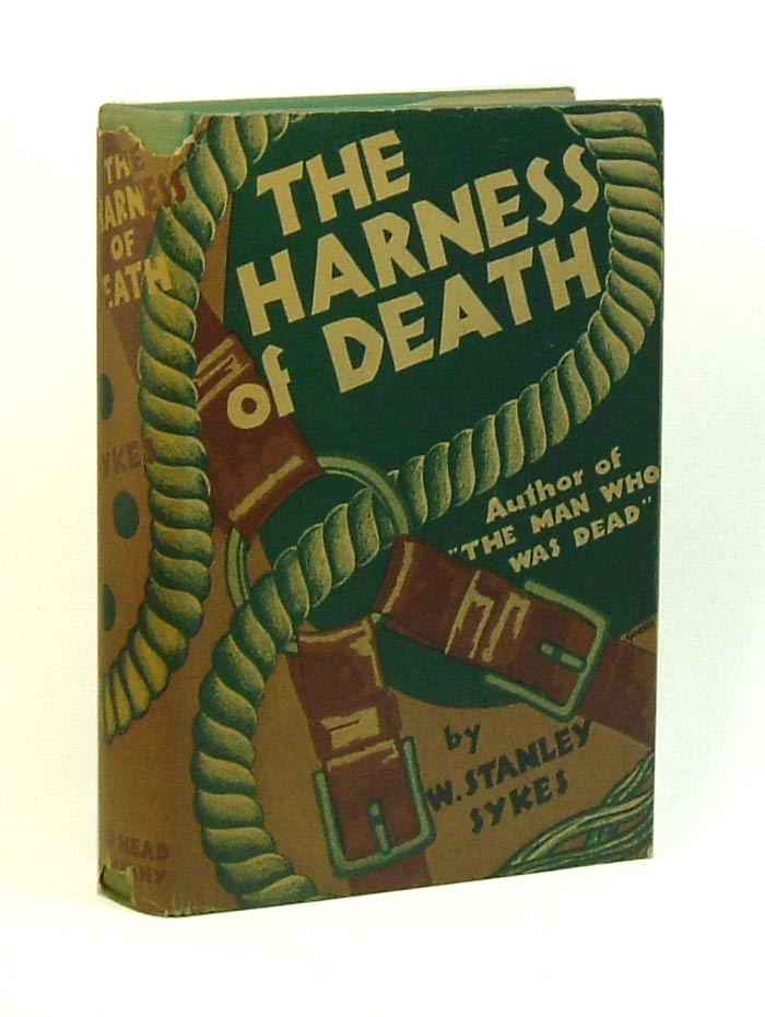 Item #28556 THE HARNESS OF DEATH. W. Stankey Sykes