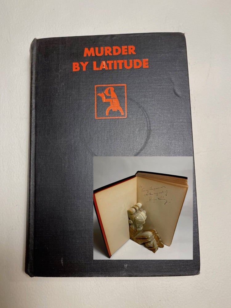 Item #29061 MURDER BY LATITUDE. Signed. Rufus King