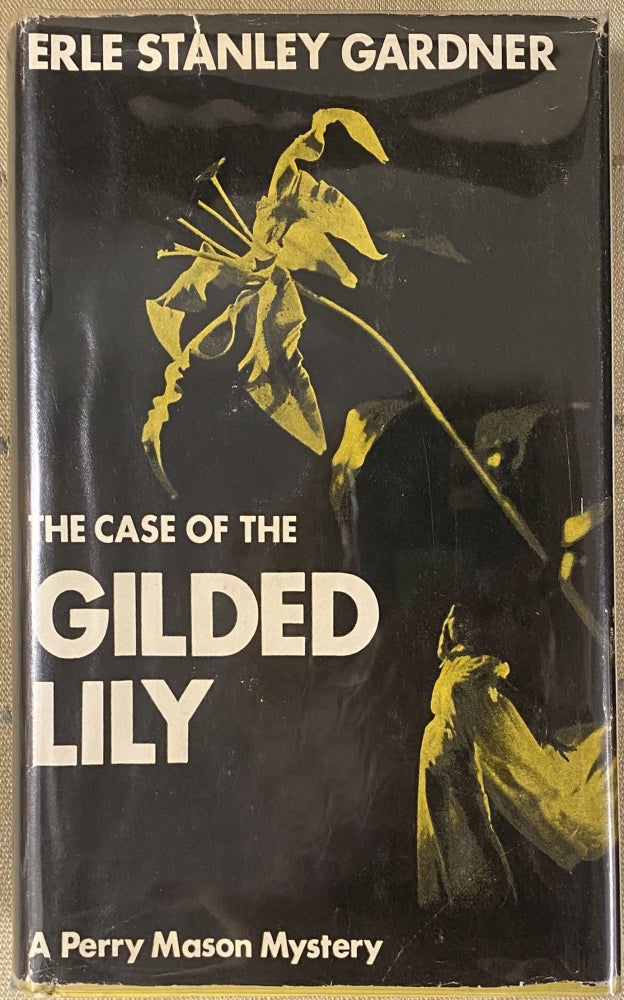 Item #29444 THE CASE OF THE GILDED LILY. Erle Stanley Gardner.