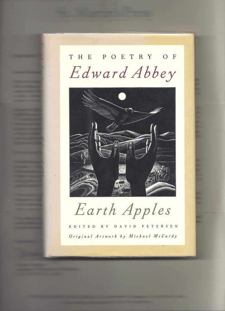 Item #29581 EARTH APPLES. (Pommes De Terre). The Poetry Of Edward Abbey. Edward Abbey