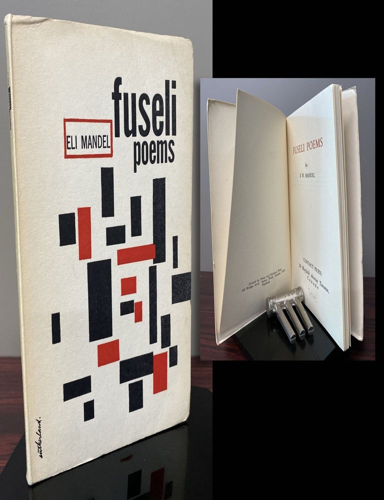 Item #29631 FUSELI POEMS. Eli Mandel