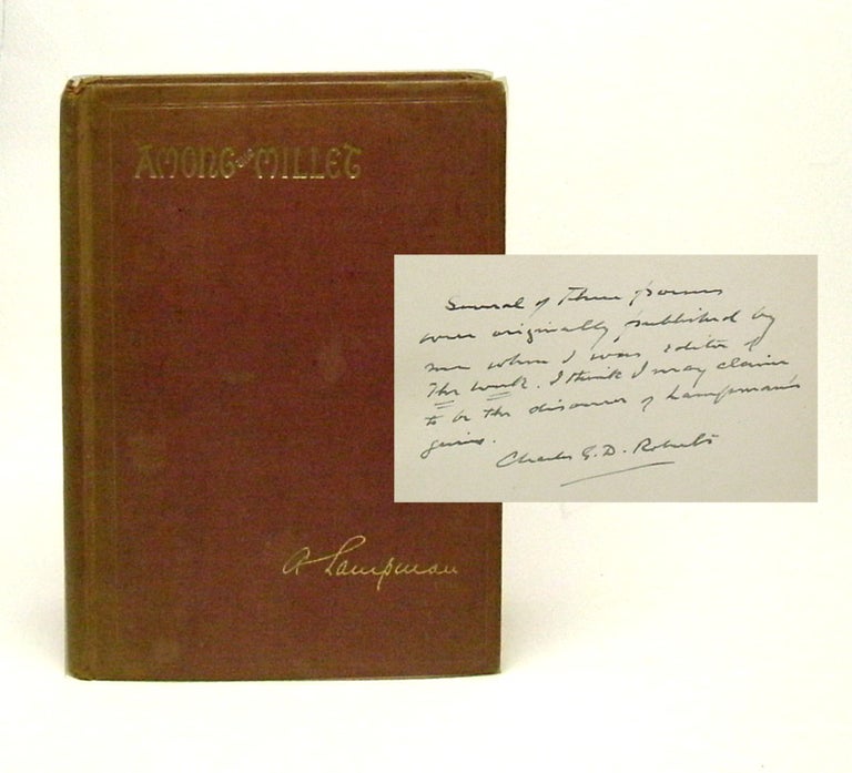 Item #29643 AMONG THE MILLET AND OTHER POEMS. Archibald Lampman.