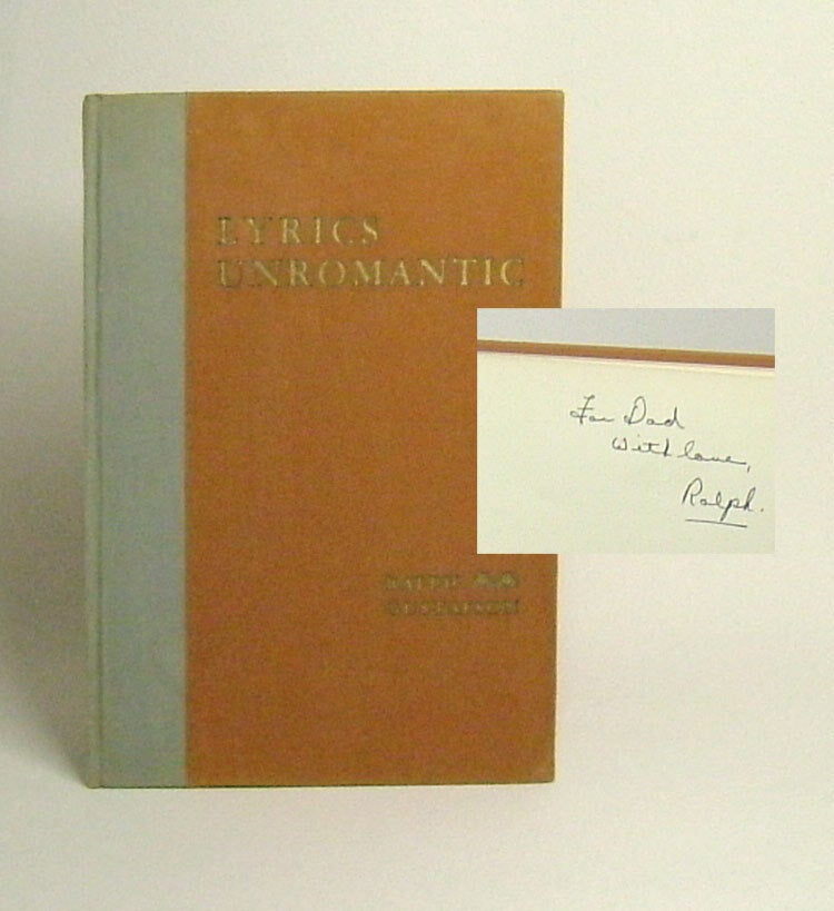 Item #29676 LYRICS UNROMANTIC. Signed. Ralph Gustafson