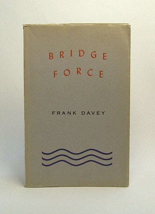 Item #29715 BRIDGE FORCE. Frank Davey