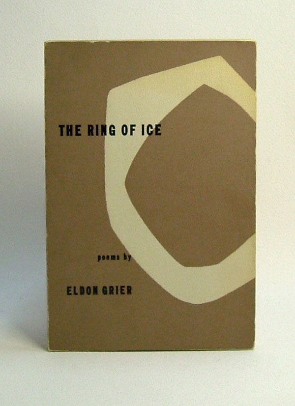 Item #29735 THE RING OF ICE. Eldon Grier