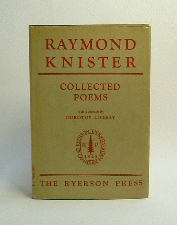 Item #29744 COLLECTED POEMS. Raymond. COLLECTED POEMS Knister.