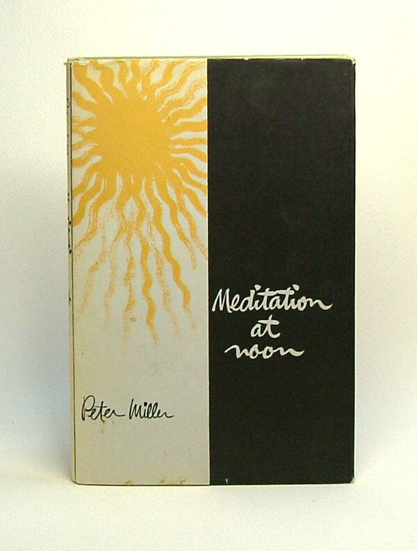 Item #29764 MEDITATION AT NOON. Peter Miller