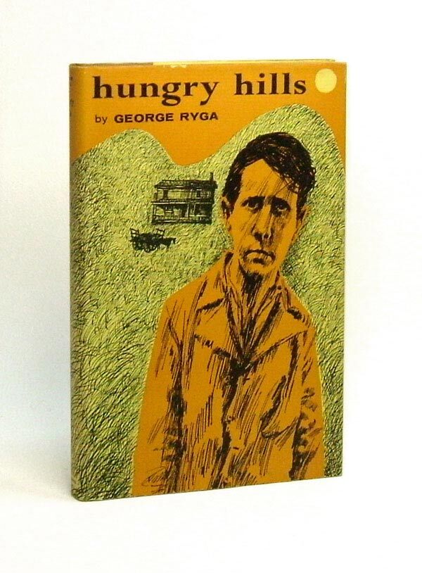 Item #29784 HUNGRY HILLS. George Ryga
