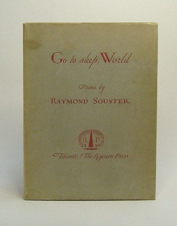 Item #29789 GO TO SLEEP WORLD. Raymond Souster