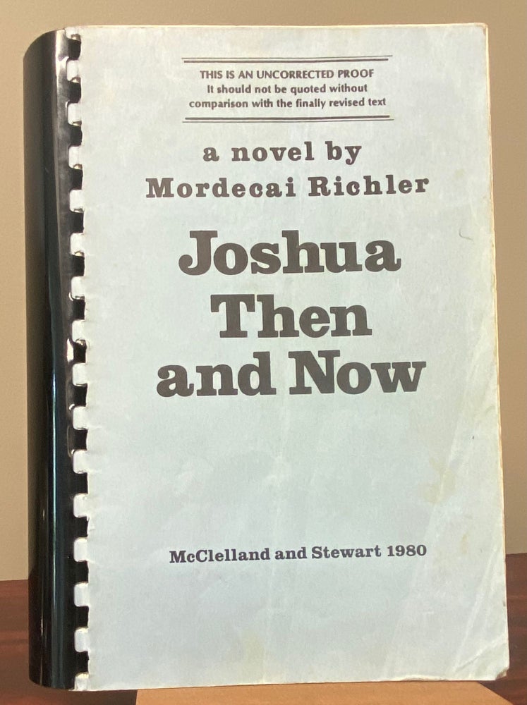 Item #29922 JOSHUA THEN AND NOW. Mordecai Richler