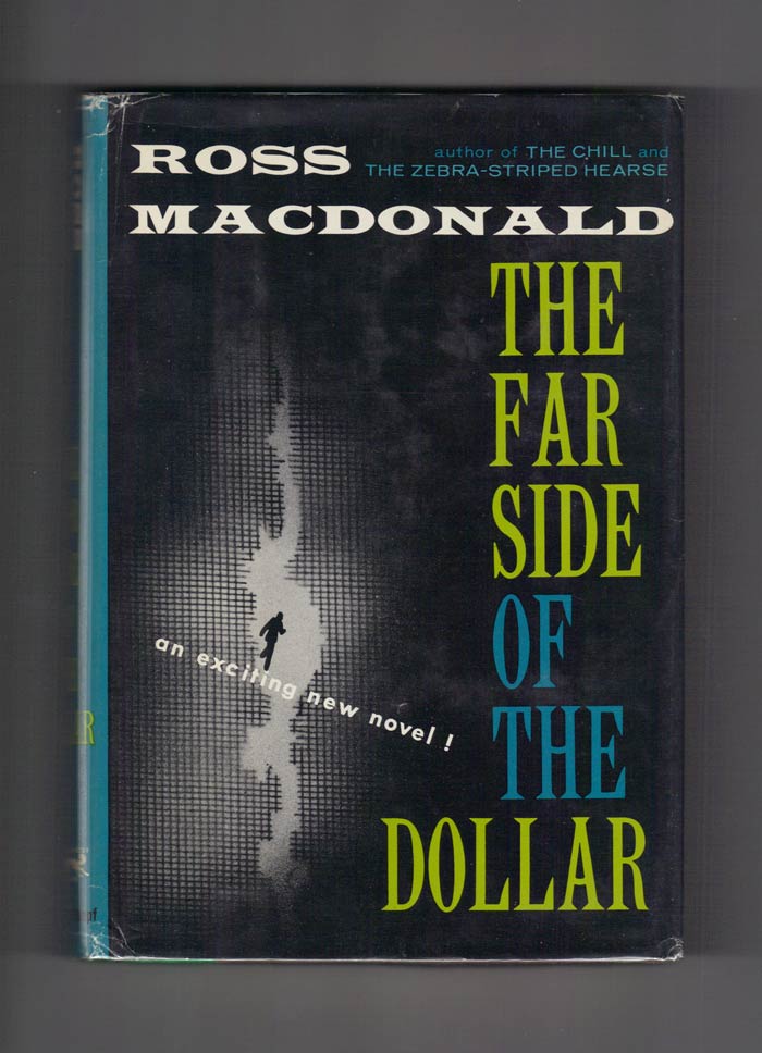 Item #30065 THE FAR SIDE OF THE DOLLAR. Kenneth Millar, Ross MacDonald