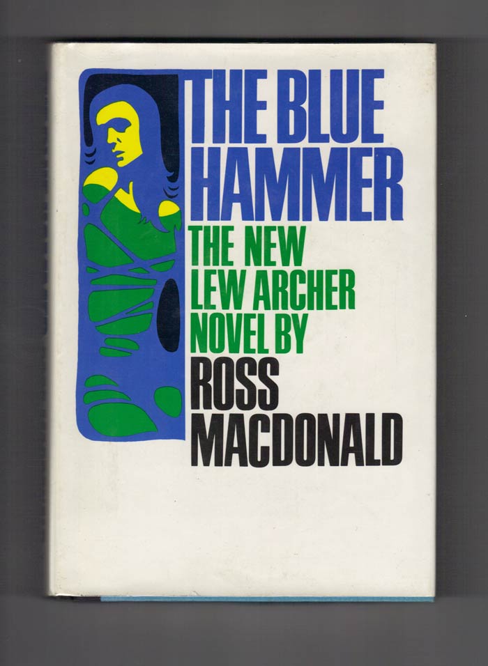 Item #30081 THE BLUE HAMMER. Kenneth Millar, Ross MacDonald
