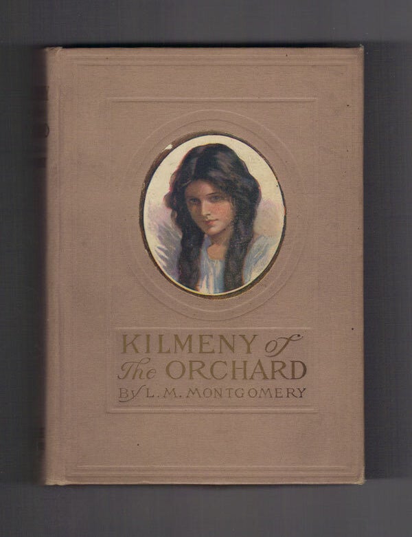 Item #30323 KILMENY OF THE ORCHARD. Lucy Maud MONTGOMERY