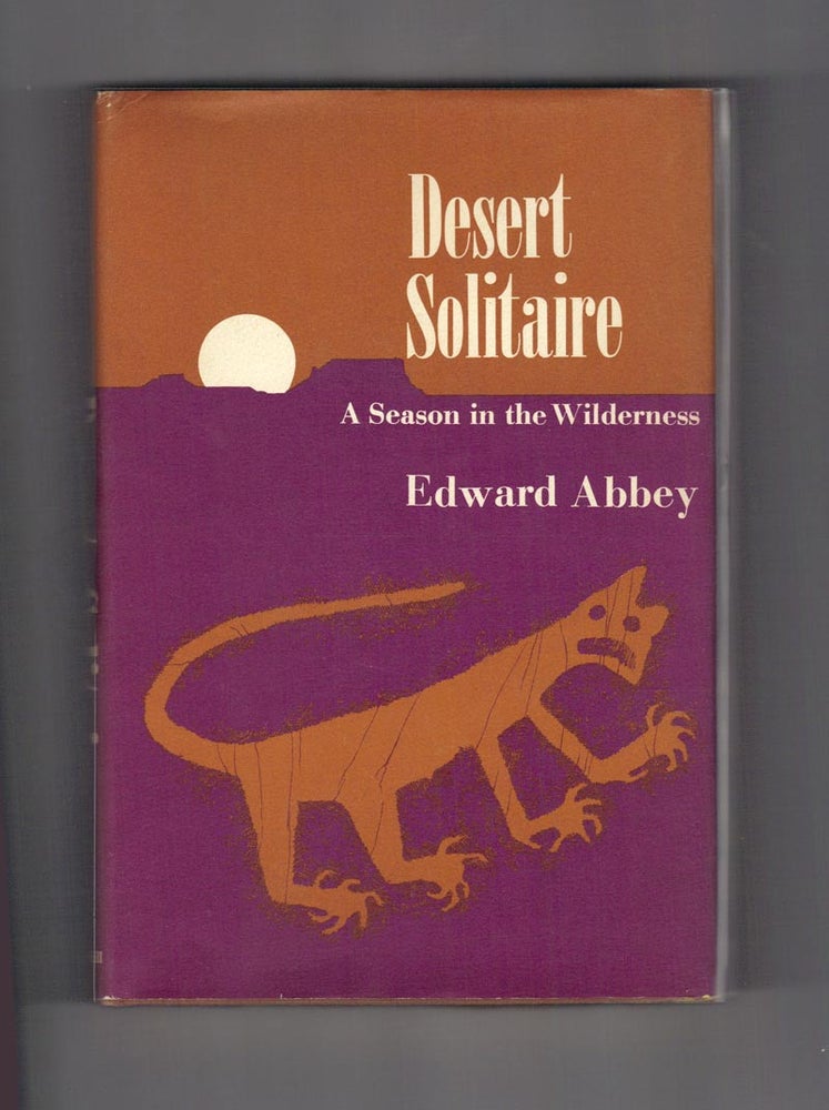 Item #30478 DESERT SOLITAIRE. A Season In The Wilderness. Edward Abbey