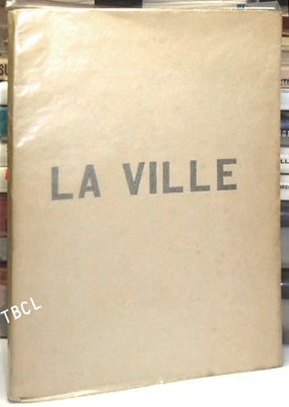 Item #30526 LA VILLE. Published anonymously. Paul Claudel.