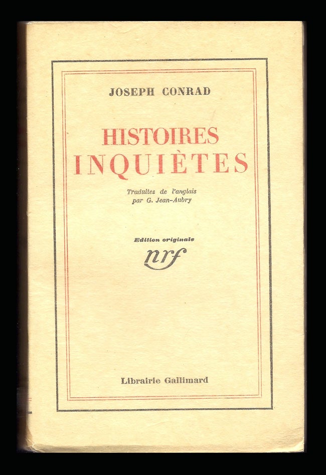 Item #30534 HISTOIRES INQUIETES. [TALES OF UNREST, 1898]. Joseph Conrad