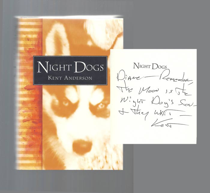 Item #30648 NIGHT DOGS. Signed. Kent Anderson