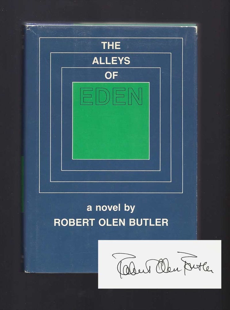Item #30684 THE ALLEYS OF EDEN. Signed. Robert Olen Butler