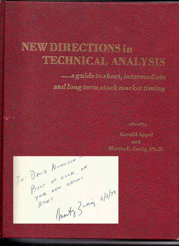 Item #30710 NEW DIRECTIONS IN TECHNICAL ANALYSIS. Inscribed. Gerald. Zweig Appel, Martin E