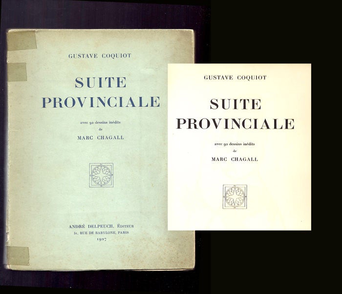 Item #30834 SUITE PROVINCIALE by Gustave Coquiot. Avec 92 dessins inedits de Marc Chagall. Marc Chagall.
