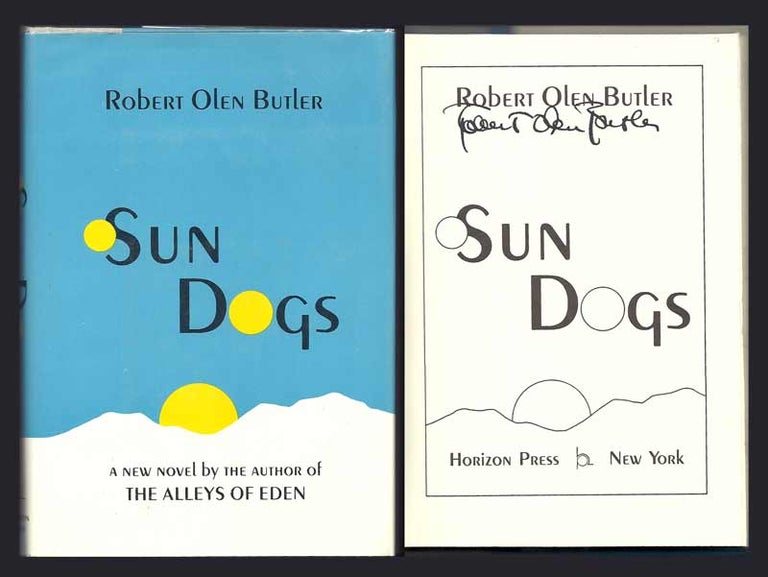 Item #30962 SUN DOGS. Signed. Robert Olen Butler.