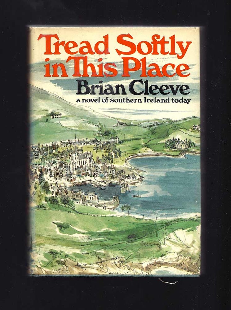 Item #30998 TREAD SOFTLY IN THIS PLACE. Cleeve Brian